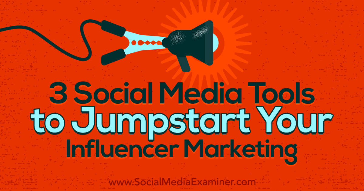 Jumpstart Your Social Media Growth with Influencer Marketing